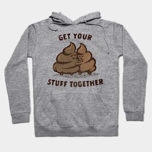 Get Your Stuff Together Hoodie